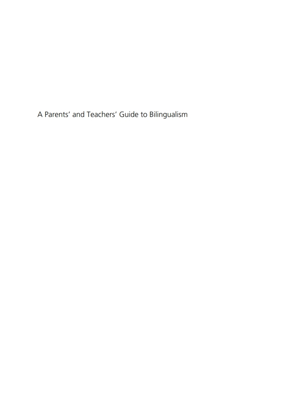 A Parents' and Teachers' Guide to Bilingualism 4th Edition - (PDF/EPUB Version)