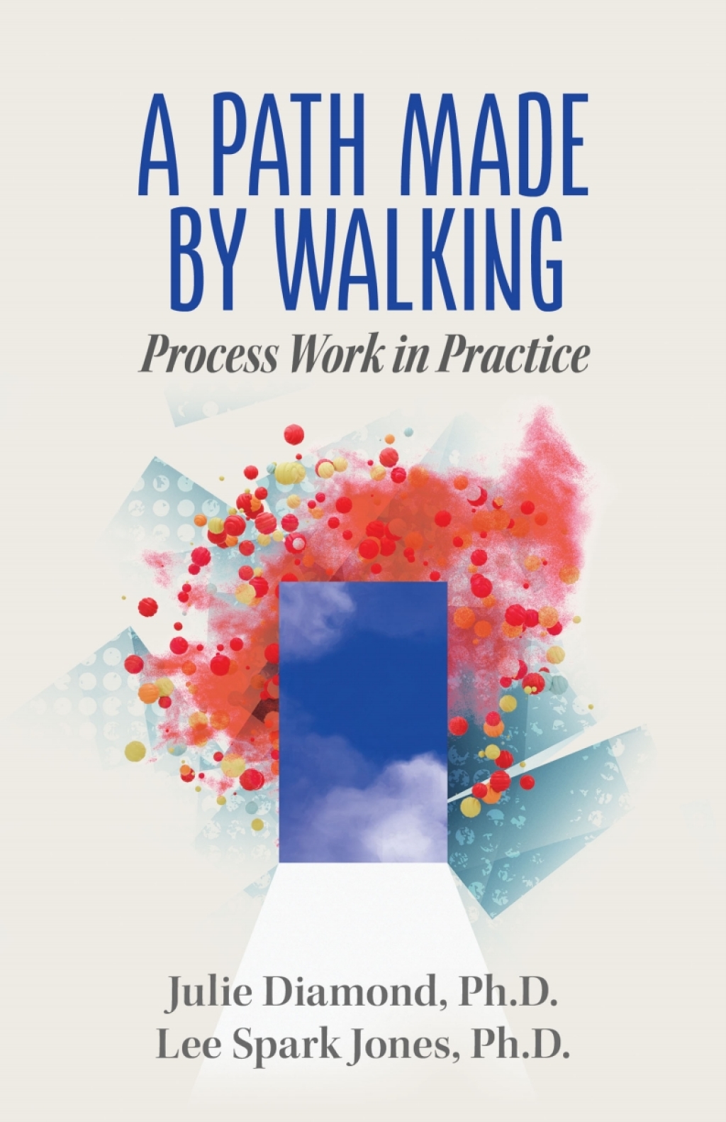 A Path Made by Walking Process Work in Practice 1st Edition - (PDF/EPUB Version)