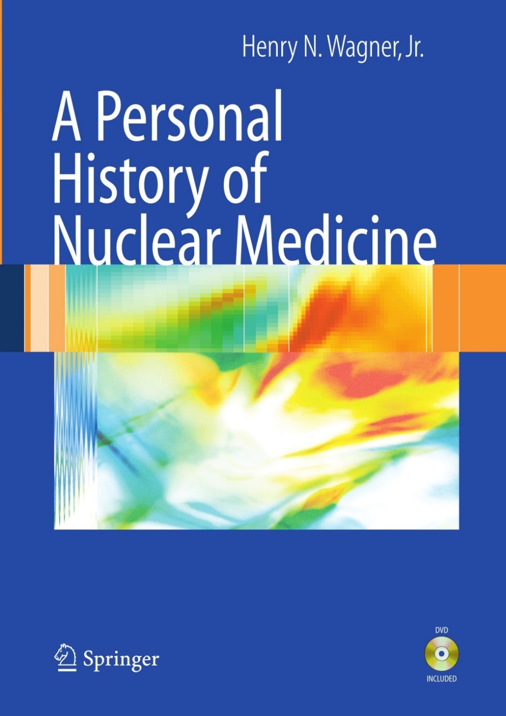 A Personal History of Nuclear Medicine â€“ PDF/EPUB Version Downloadable