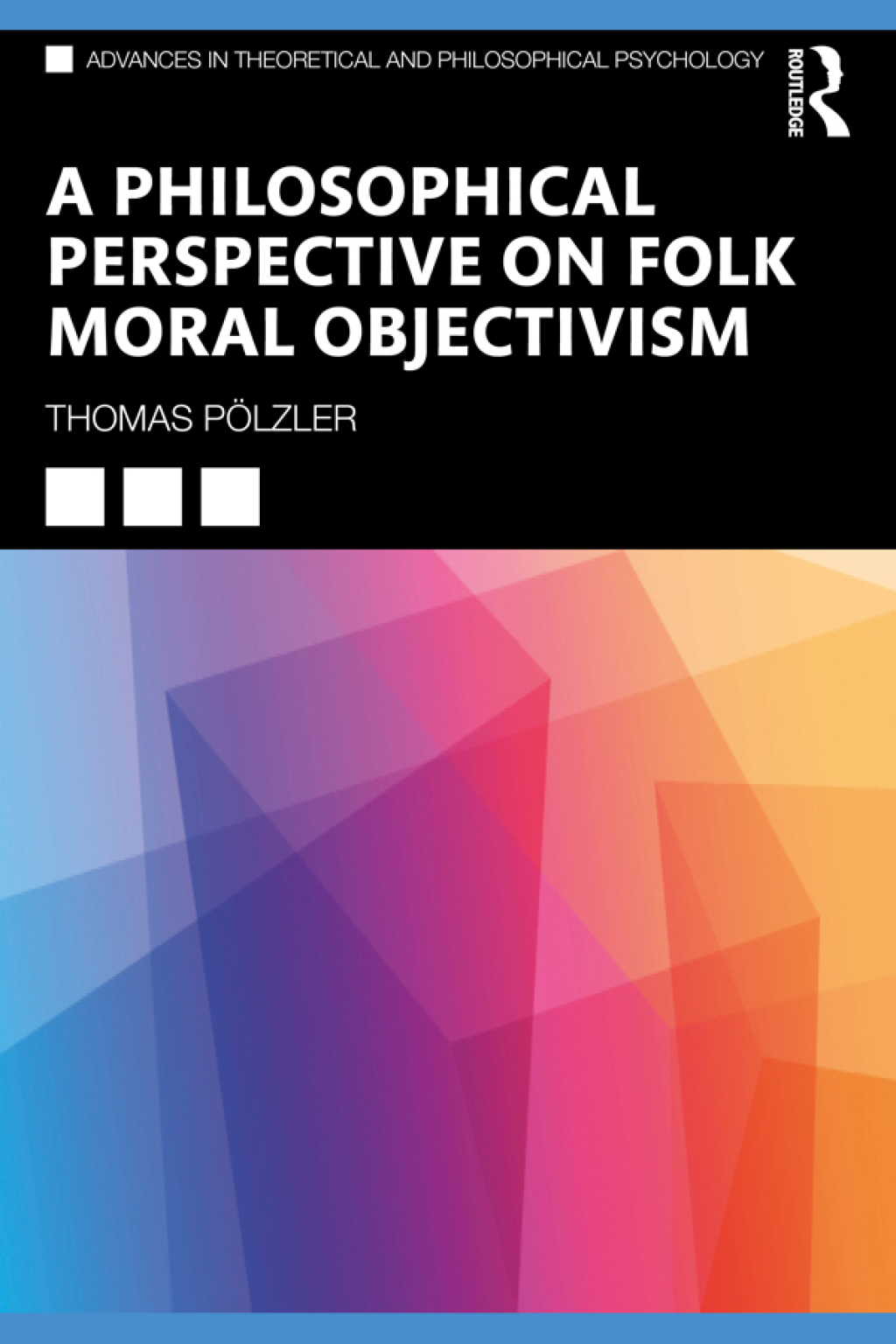 A Philosophical Perspective on Folk Moral Objectivism 1st Edition â€“ PDF/EPUB Version Downloadable