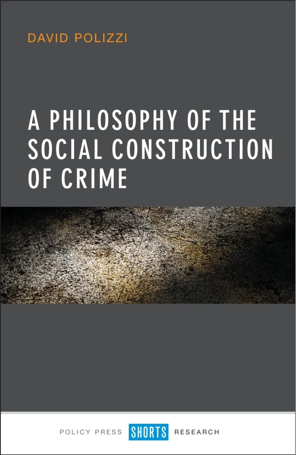 A Philosophy of the Social Construction of Crime 1st Edition â€“ PDF/EPUB Version Downloadable