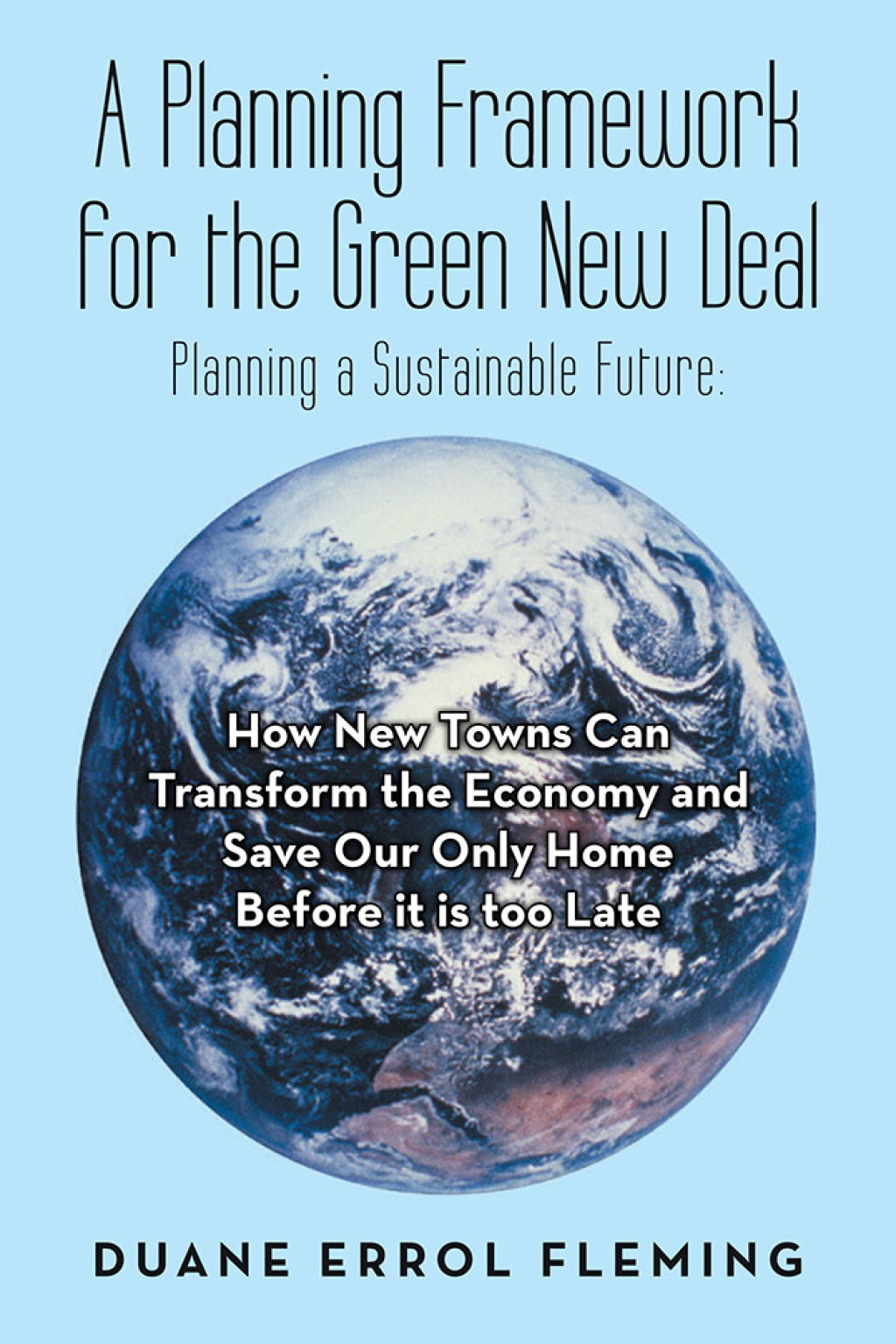 A Planning Framework for the Green New Deal Planning a Sustainable Future: - (PDF/EPUB Version)