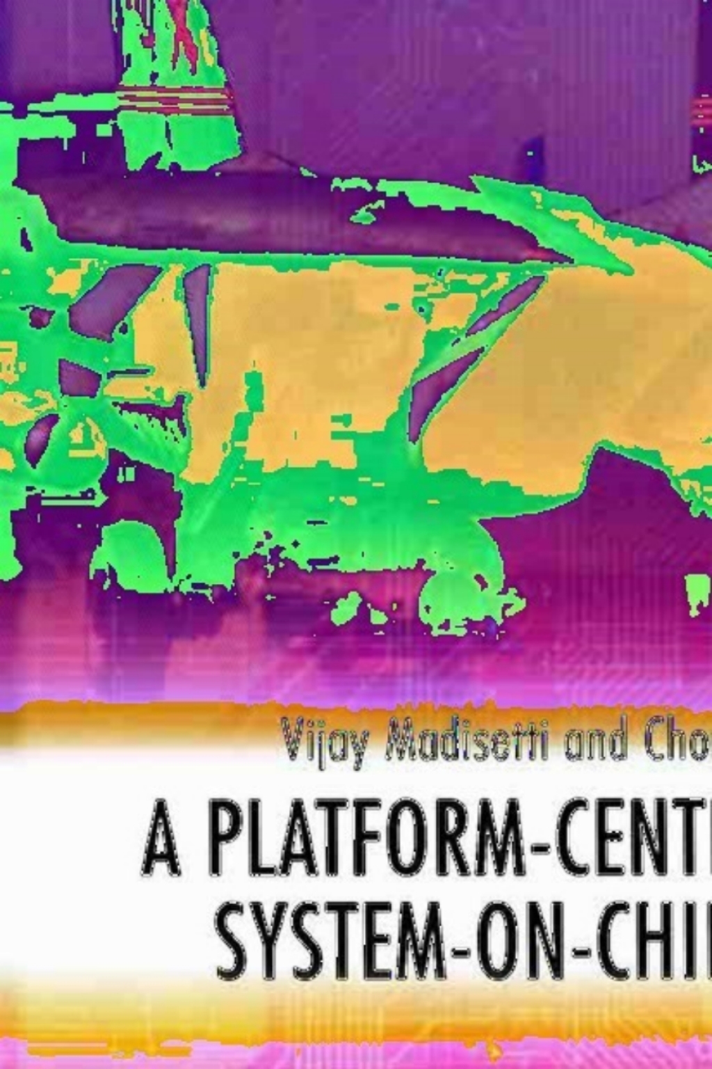 A Platform-Centric Approach to System-on-Chip (SOC) Design â€“ PDF/EPUB ...