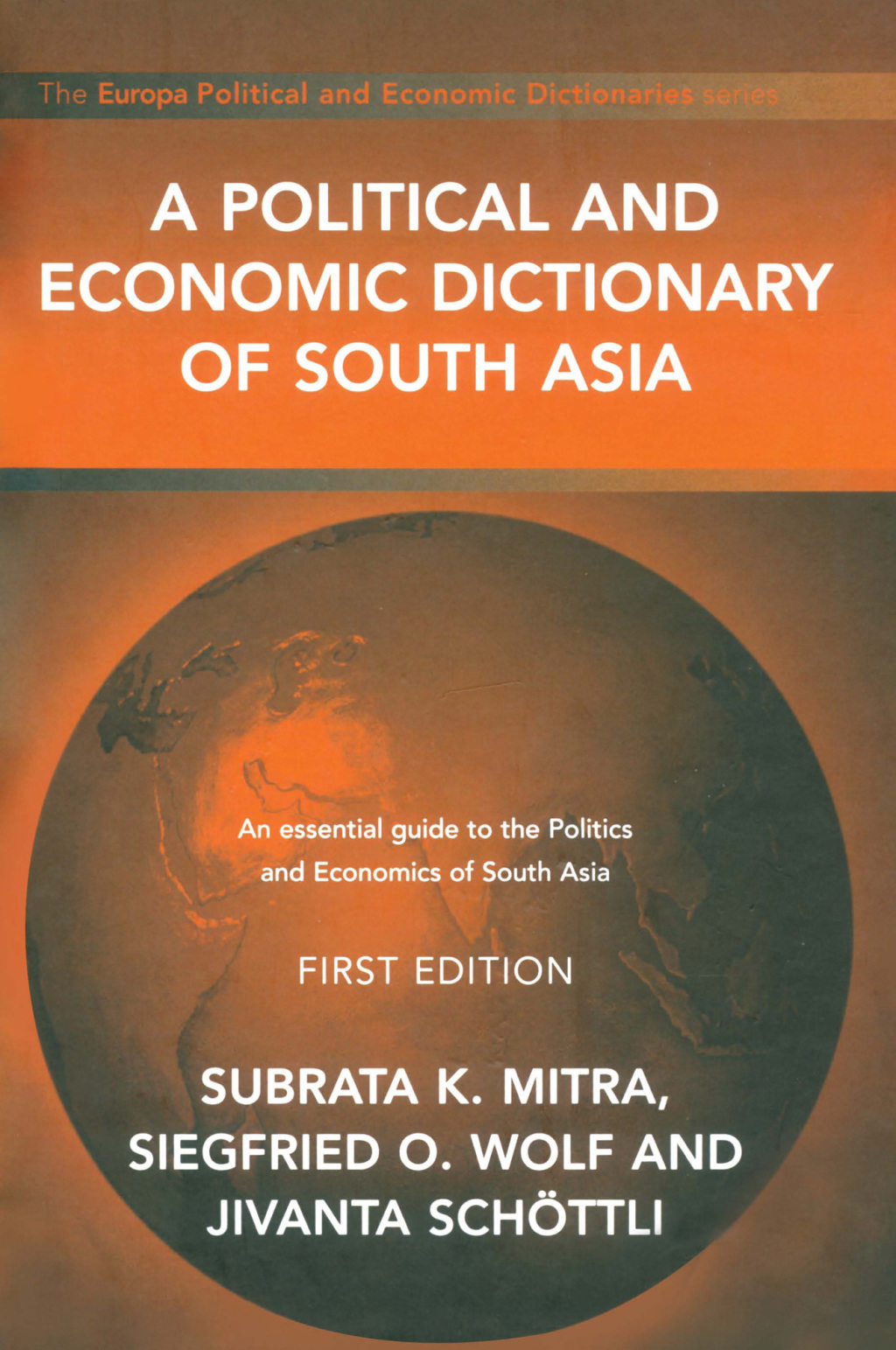 A Political and Economic Dictionary of South Asia 1st Edition â€“ PDF/EPUB Version Downloadable