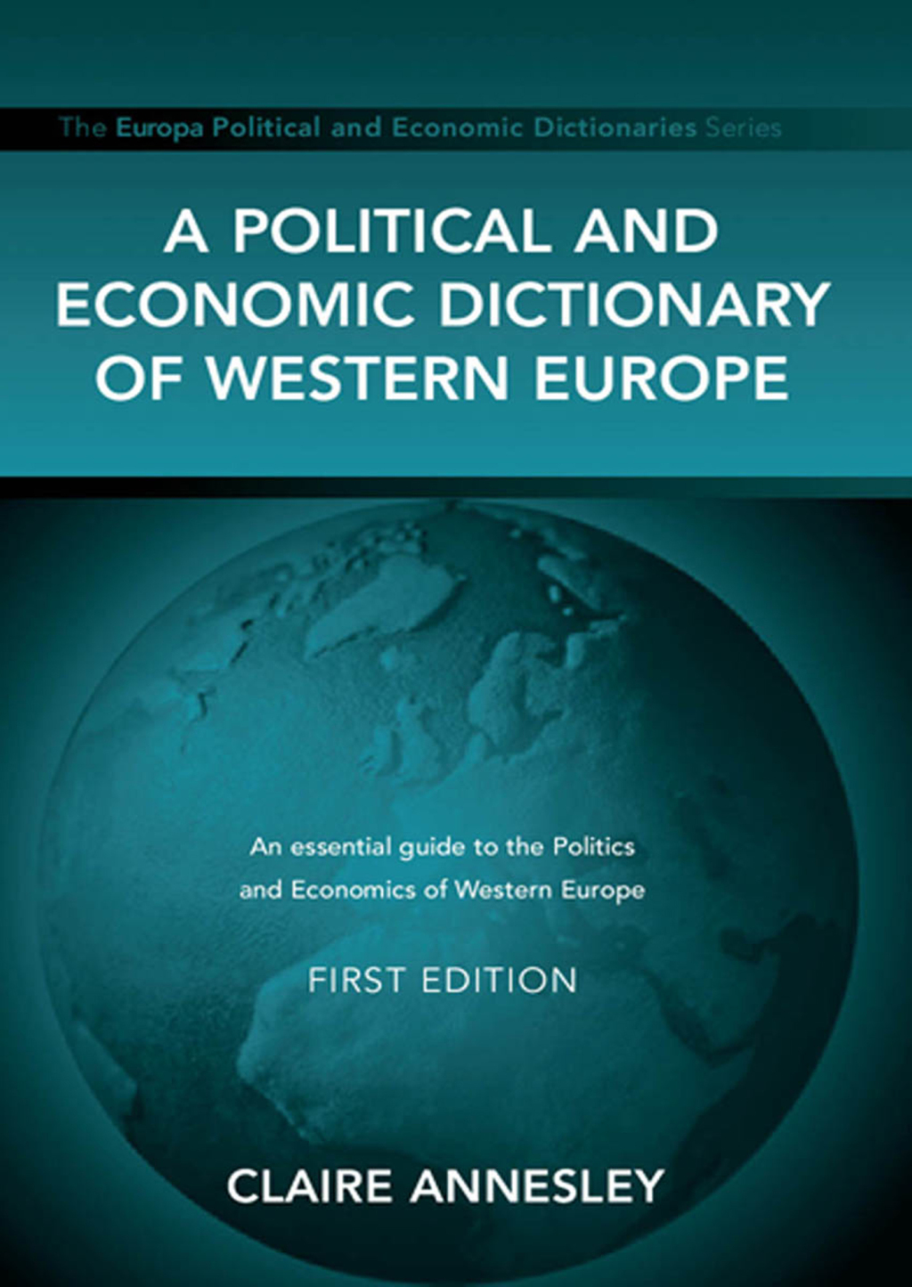 A Political and Economic Dictionary of Western Europe 1st Edition â€“ PDF/EPUB Version Downloadable