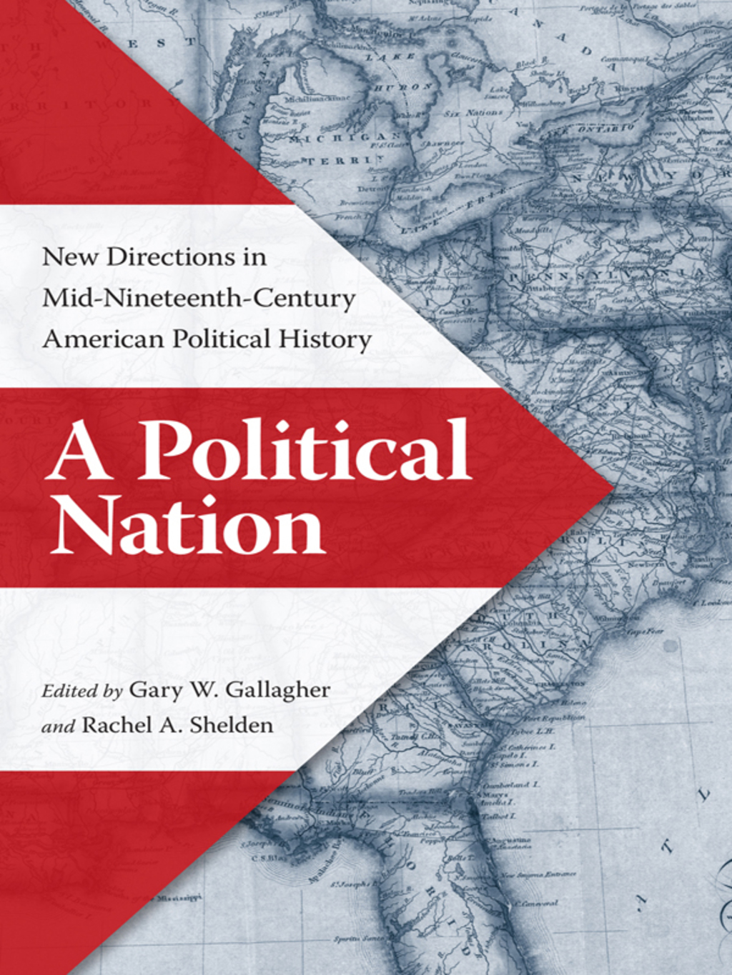 A Political Nation New Directions in Mid-Nineteenth-Century American Political History  â€“ PDF/EPUB Version Downloadable