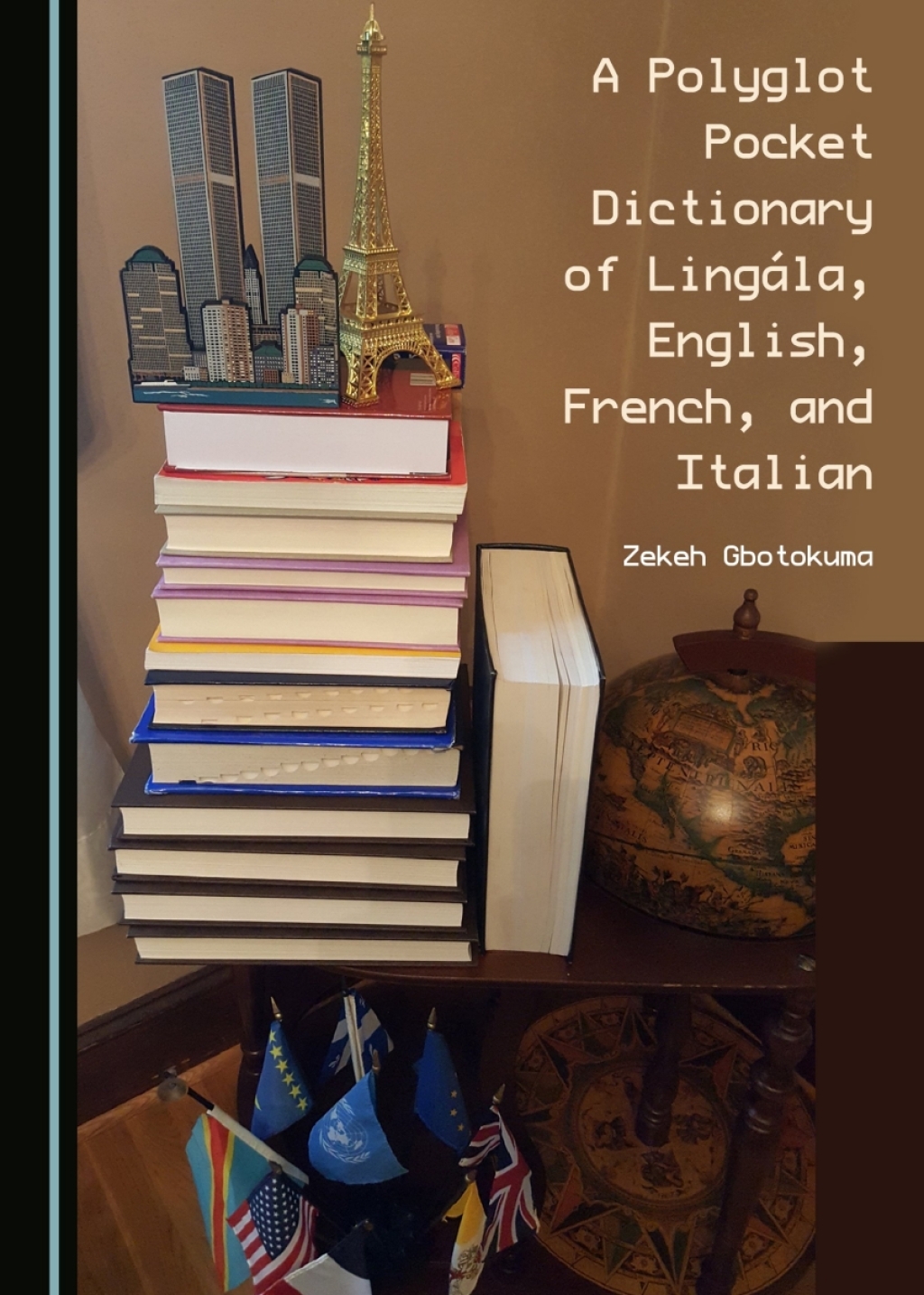 A Polyglot Pocket Dictionary of LingÃ¡la, English, French, and Italian 1st Edition â€“ PDF/EPUB Version Downloadable