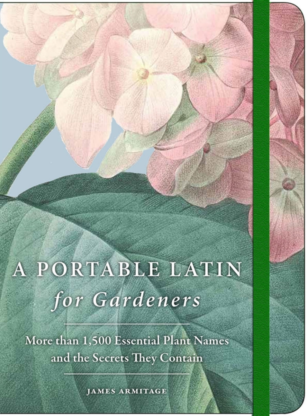 A Portable Latin for Gardeners More than 1,500 Essential Plant Names and the Secrets They Contain 1st Edition - (PDF/EPUB Version)