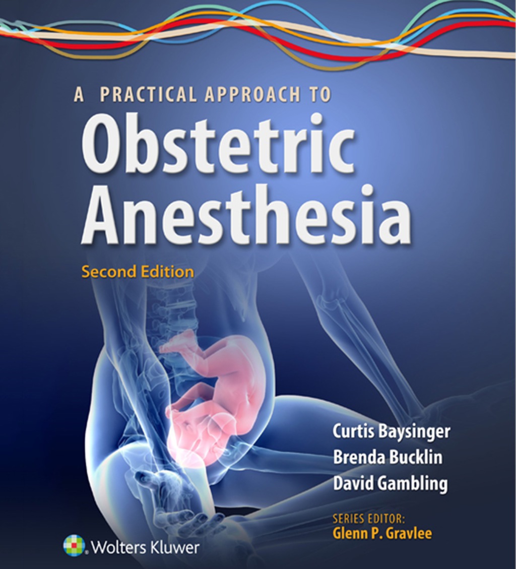 A Practical Approach to Obstetric Anesthesia 2nd Edition â€“ PDF/EPUB Version Downloadable