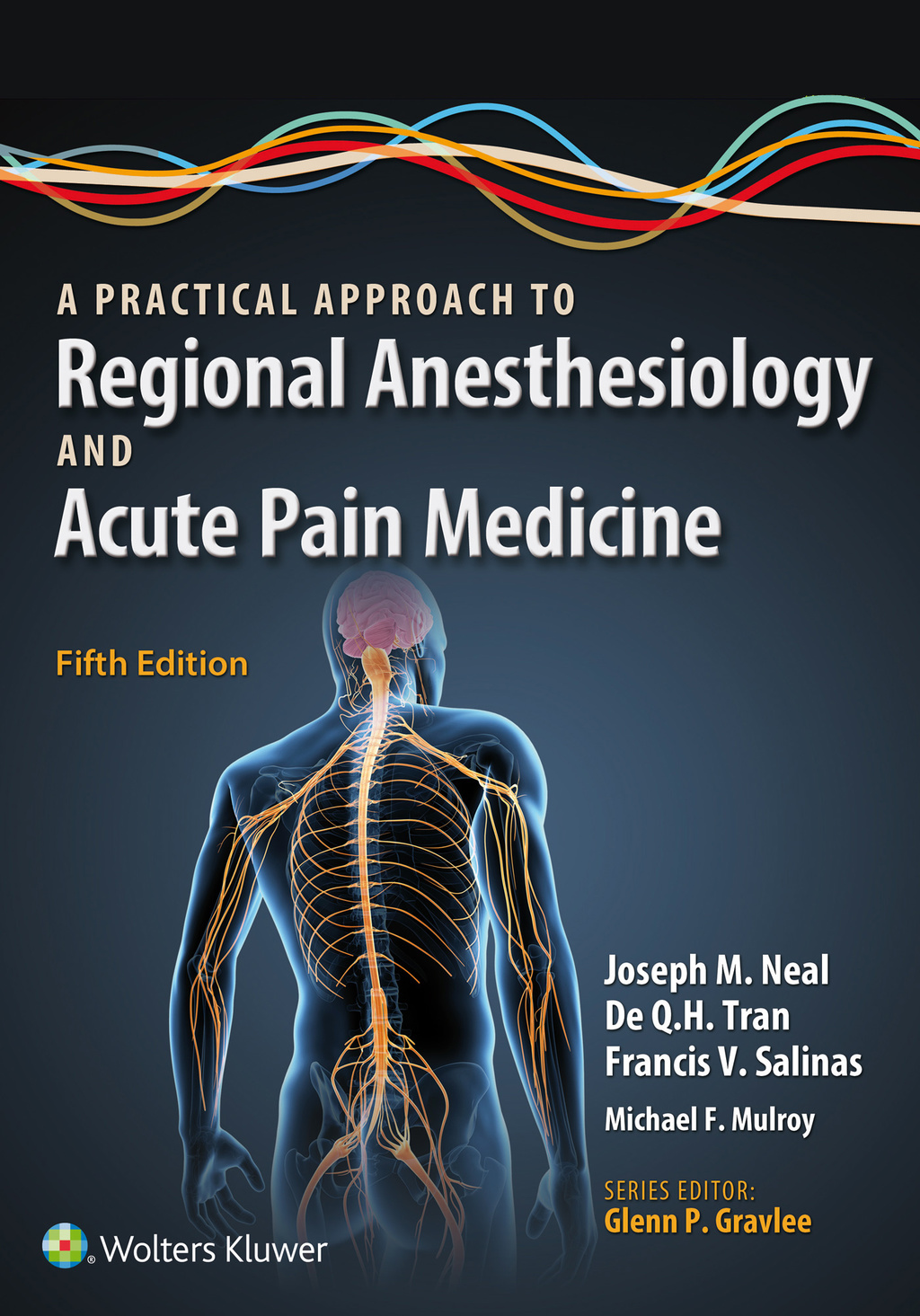 A Practical Approach to Regional Anesthesiology and Acute Pain Medicine 5th Edition â€“ PDF/EPUB Version Downloadable