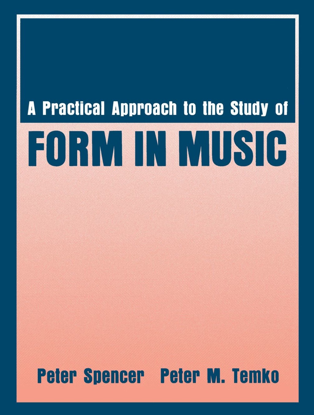 A Practical Approach to the Study of Form in Music 1st Edition â€“ PDF/EPUB Version Downloadable