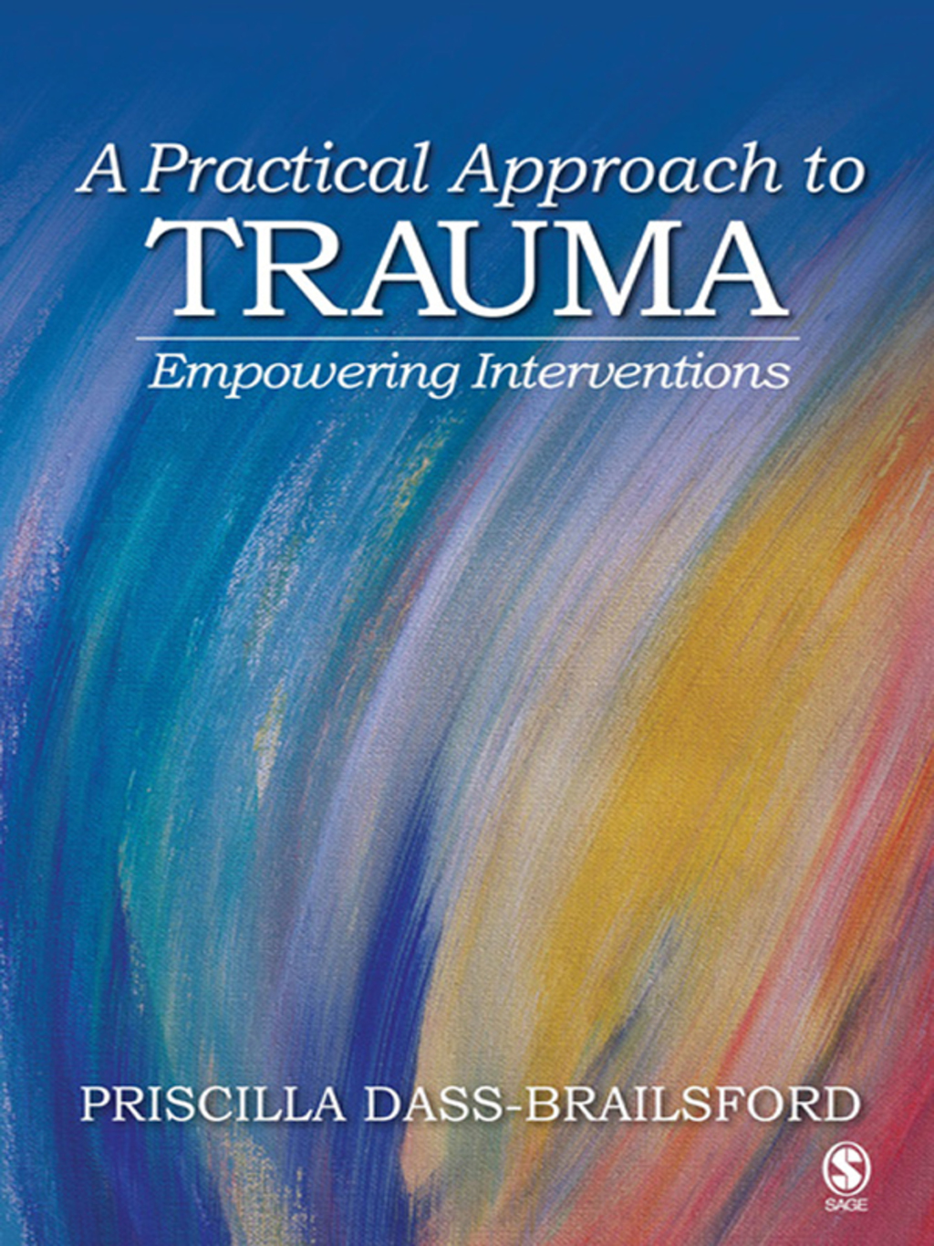 A Practical Approach to Trauma Empowering Interventions 1st Edition â€“ PDF/EPUB Version Downloadable
