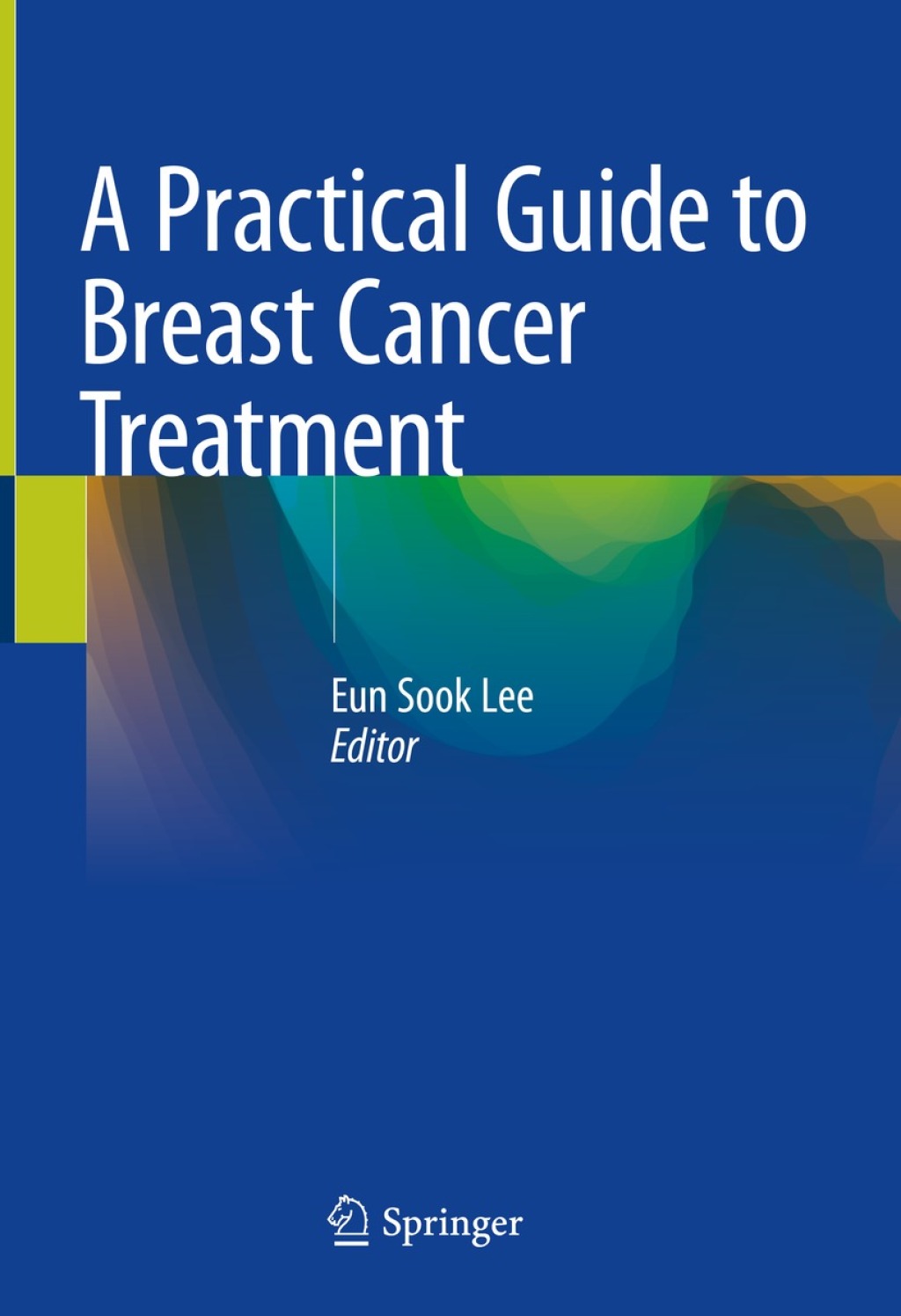 A Practical Guide to Breast Cancer Treatment â€“ PDF/EPUB Version Downloadable