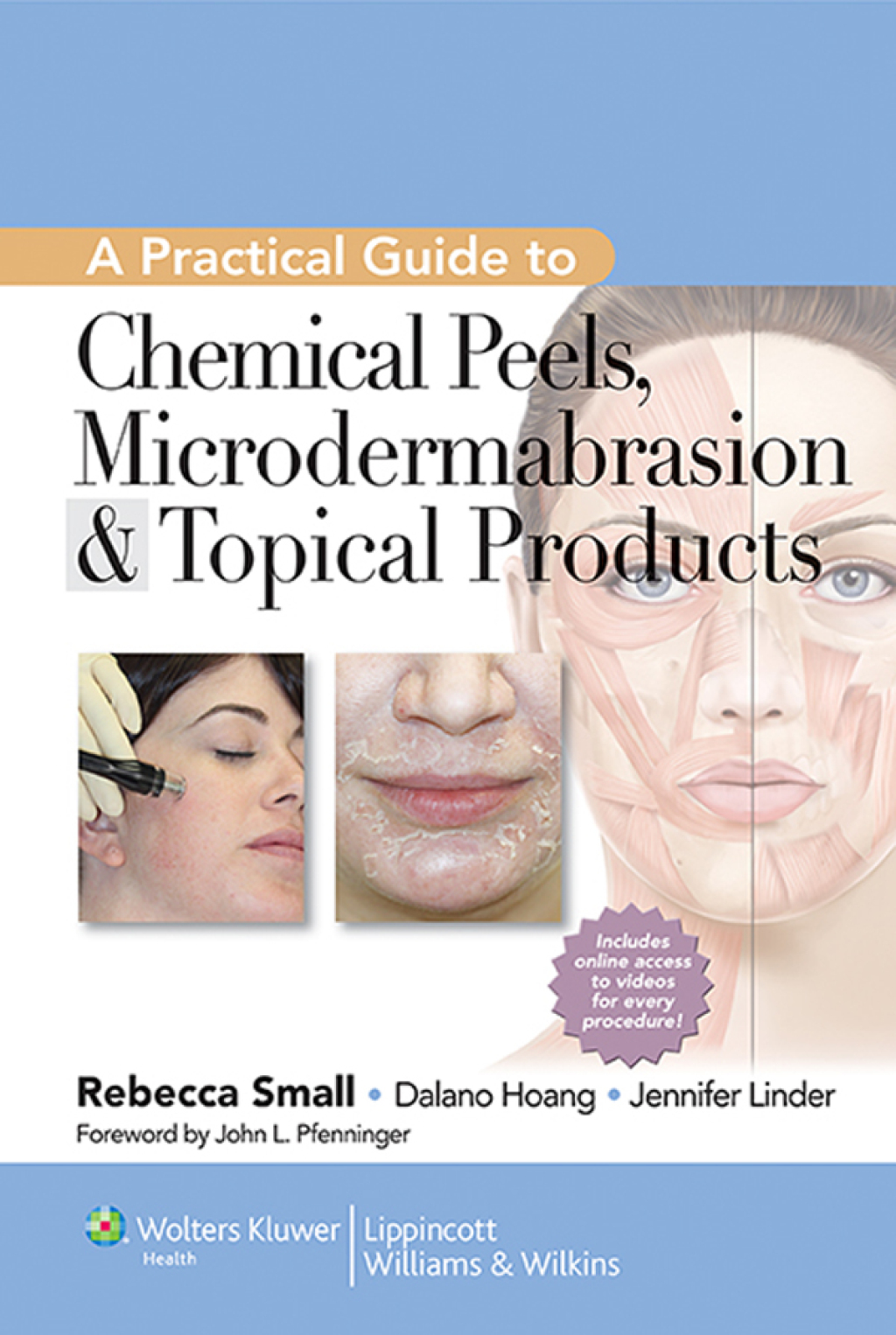 A Practical Guide to Chemical Peels, Microdermabrasion & Topical Products 1st Edition â€“ PDF/EPUB Version Downloadable