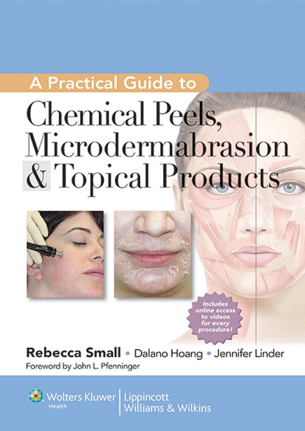 A Practical Guide to Chemical Peels, Microdermabrasion & Topical Products 1st Edition â€“ PDF/EPUB Version Downloadable