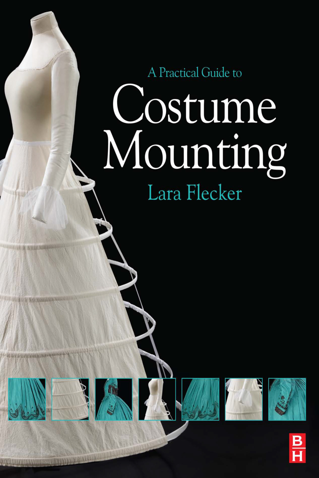 A Practical Guide to Costume Mounting 1st Edition â€“ PDF/EPUB Version Downloadable