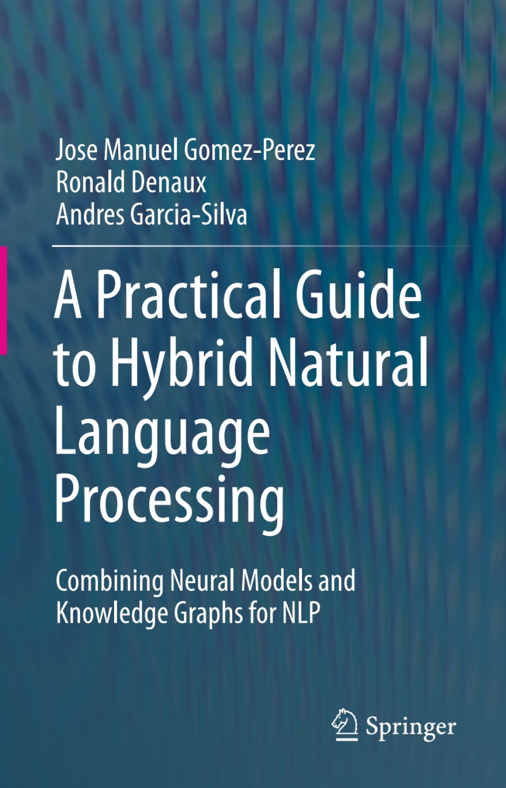 A Practical Guide to Hybrid Natural Language Processing Combining ...