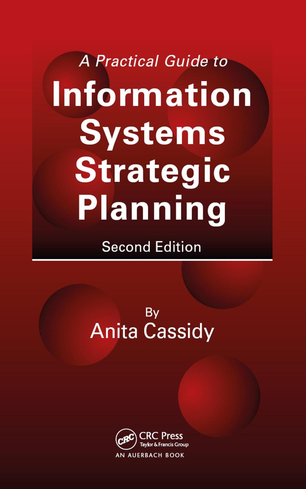 A Practical Guide to Information Systems Strategic Planning 2nd Edition ...