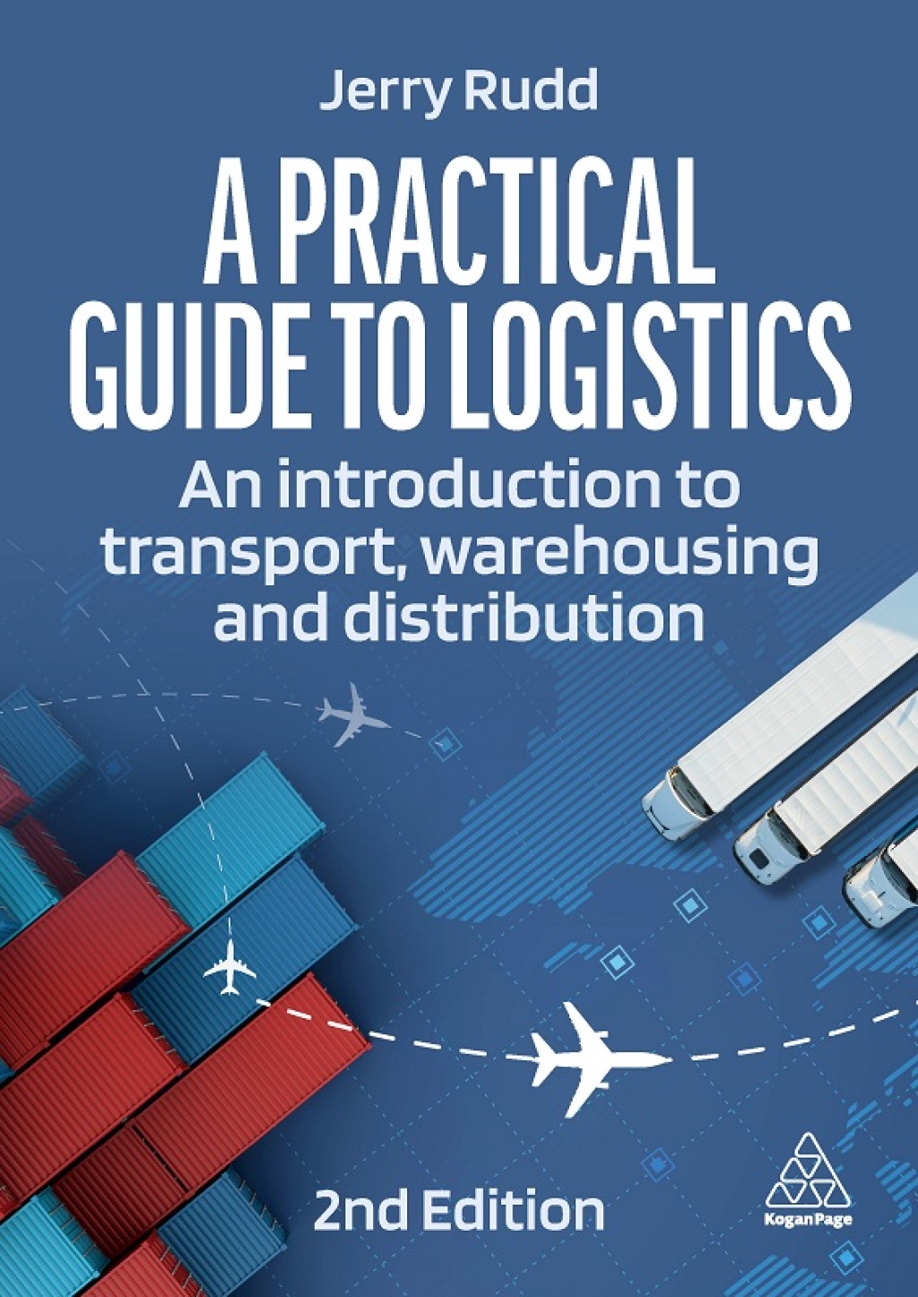 A Practical Guide to Logistics An Introduction to Transport ...