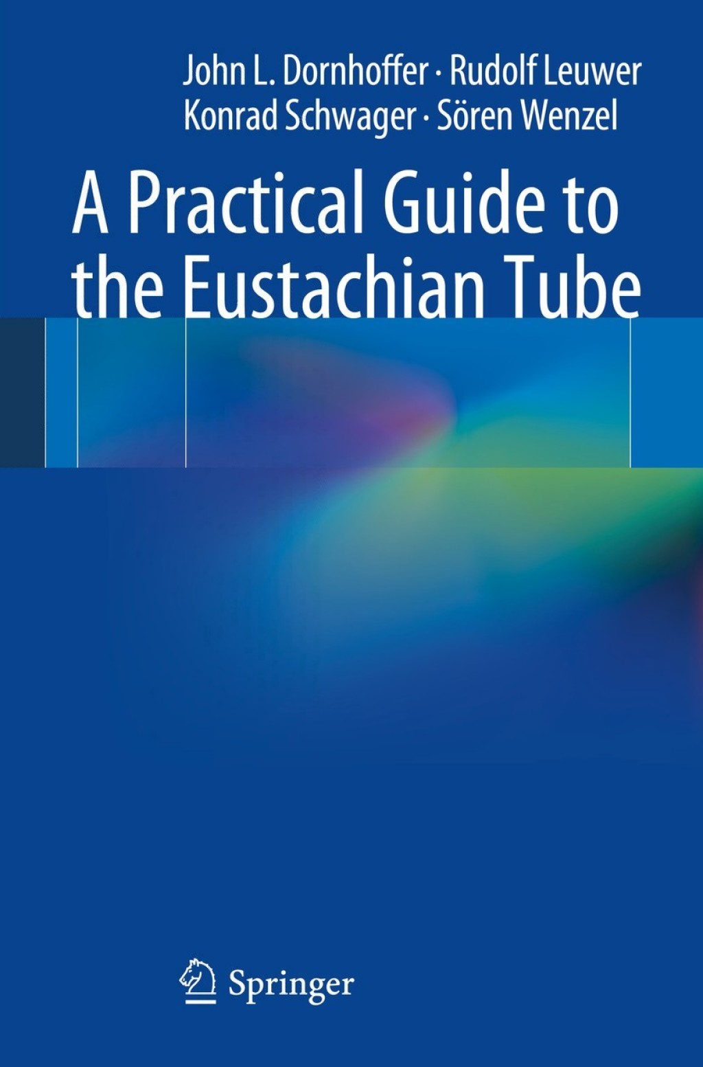 A Practical Guide to the Eustachian Tube  â€“ PDF/EPUB Version Downloadable