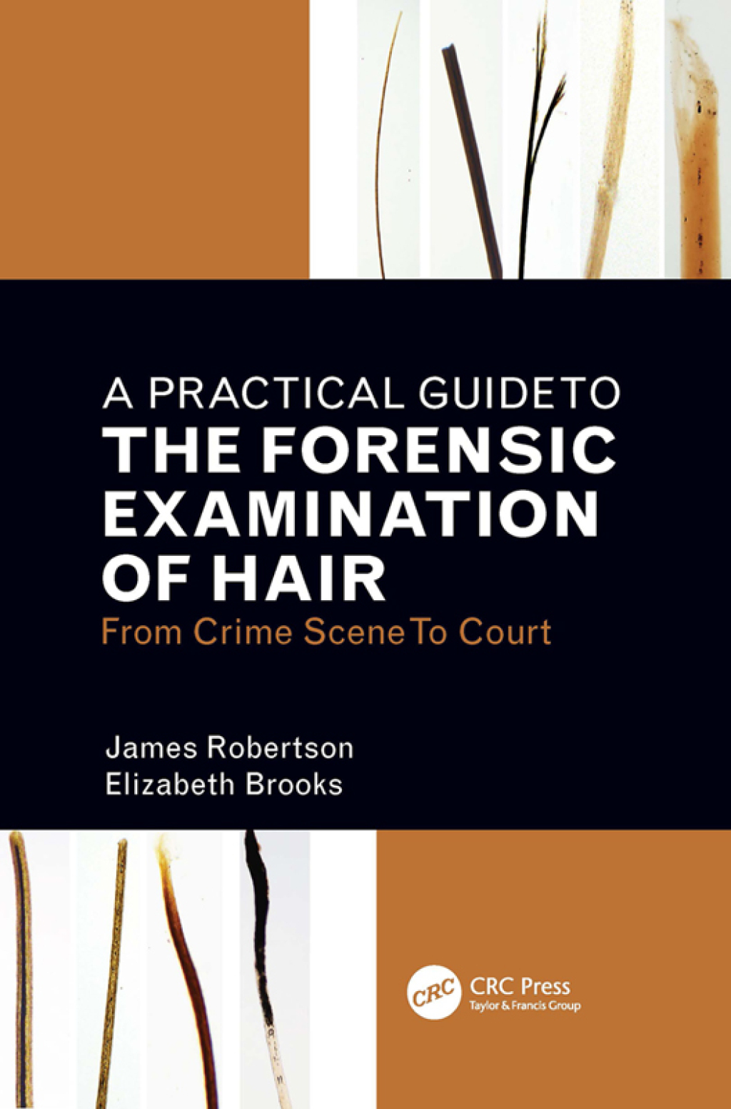A Practical Guide To The Forensic Examination Of Hair From Crime Scene To Court 1st Edition â€“ PDF/EPUB Version Downloadable