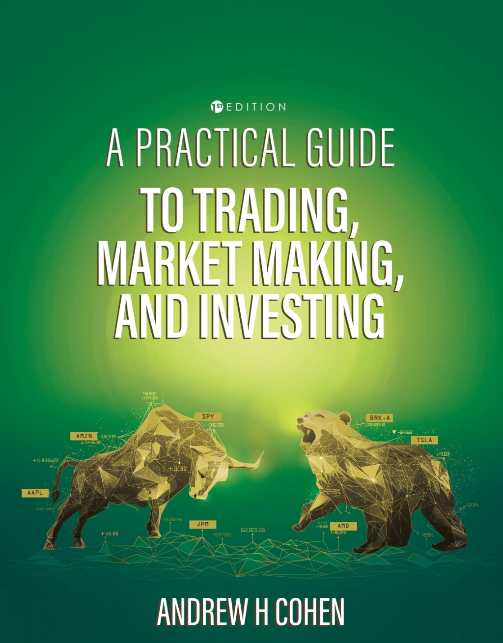 A Practical Guide to Trading, Market Making, and Investing 1st Edition â€“ PDF/EPUB Version Downloadable