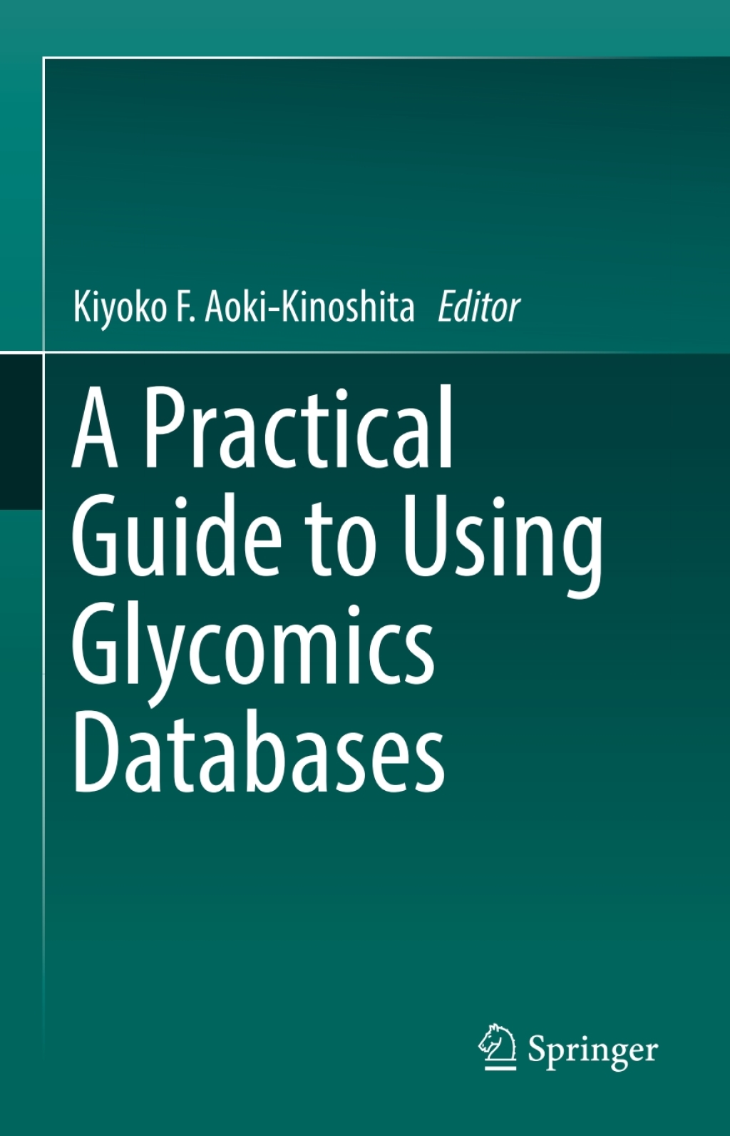 A Practical Guide to Using Glycomics Databases â€“ PDF/EPUB Version Downloadable