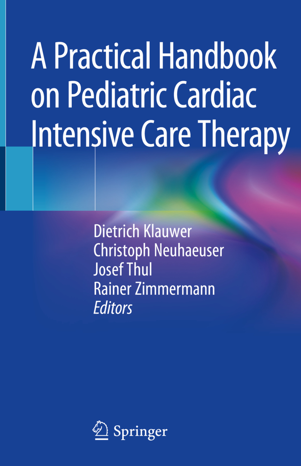A Practical Handbook on Pediatric Cardiac Intensive Care Therapy â€“ PDF/EPUB Version Downloadable