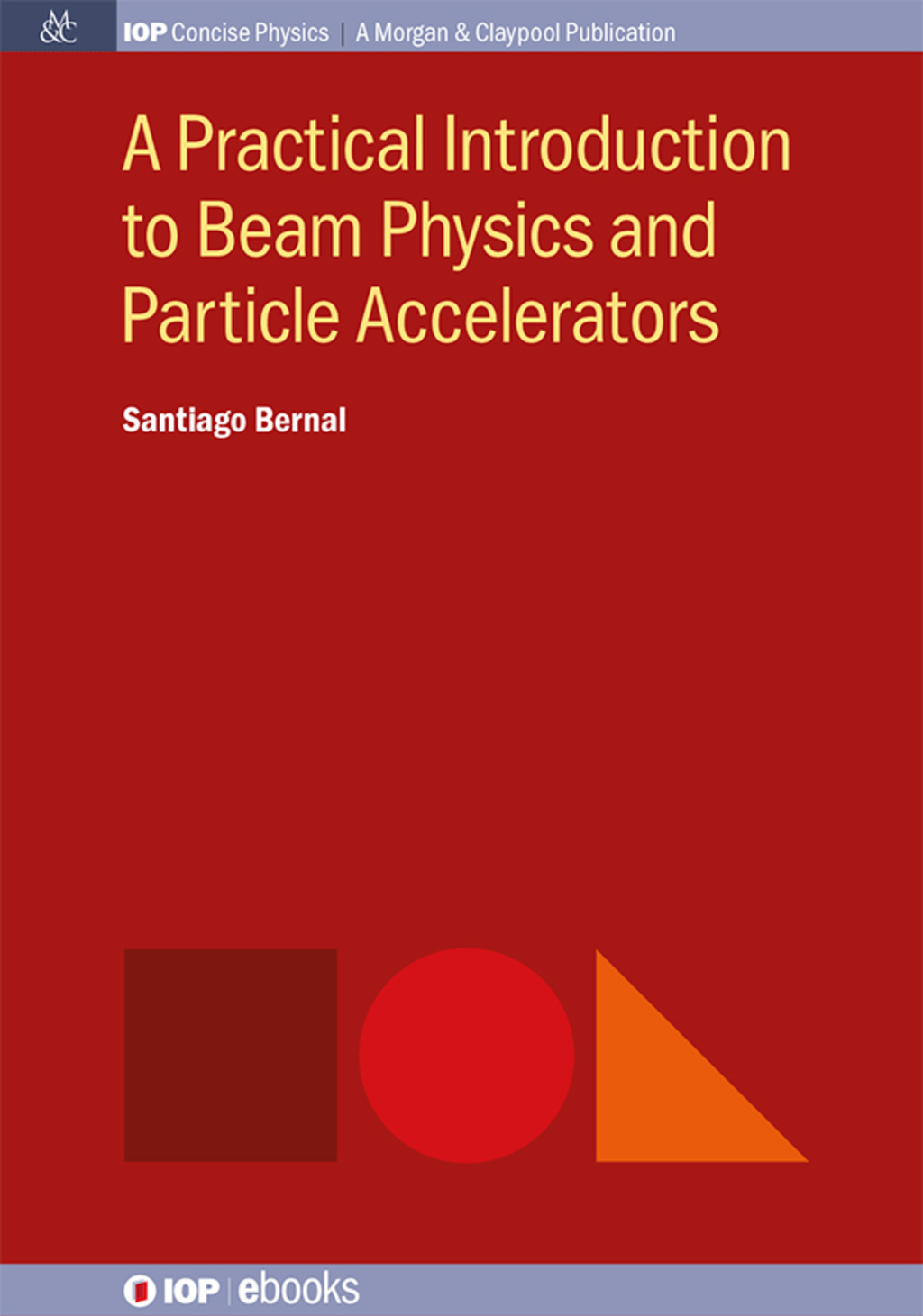 A Practical Introduction to Beam Physics and Particle Accelerators - (PDF/EPUB Version)