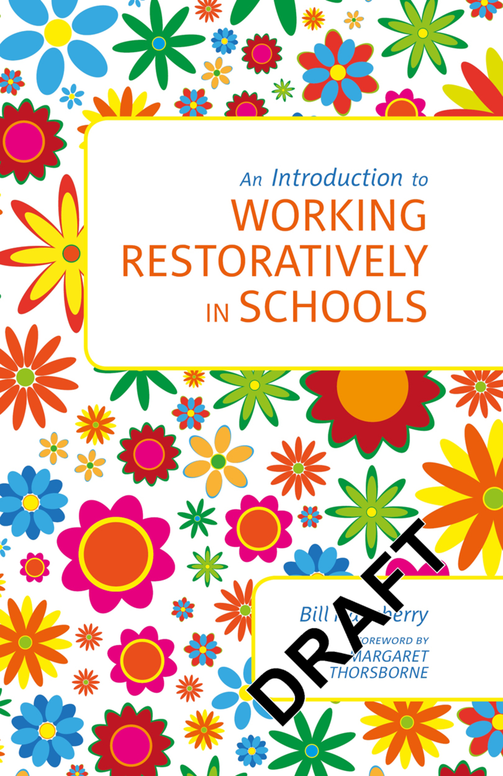 A Practical Introduction to Restorative Practice in Schools Theory, Skills and Guidance - (PDF/EPUB Version)