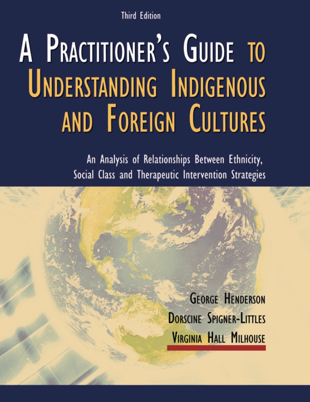 A Practitioner's Guide to Understanding Indigenous and Foreign Cultures: An Analysis of Relationships Between Ethnicity, Social Class and Therapeutic Intervention Strategy 1st Edition â€“ PDF/EPUB Version Downloadable