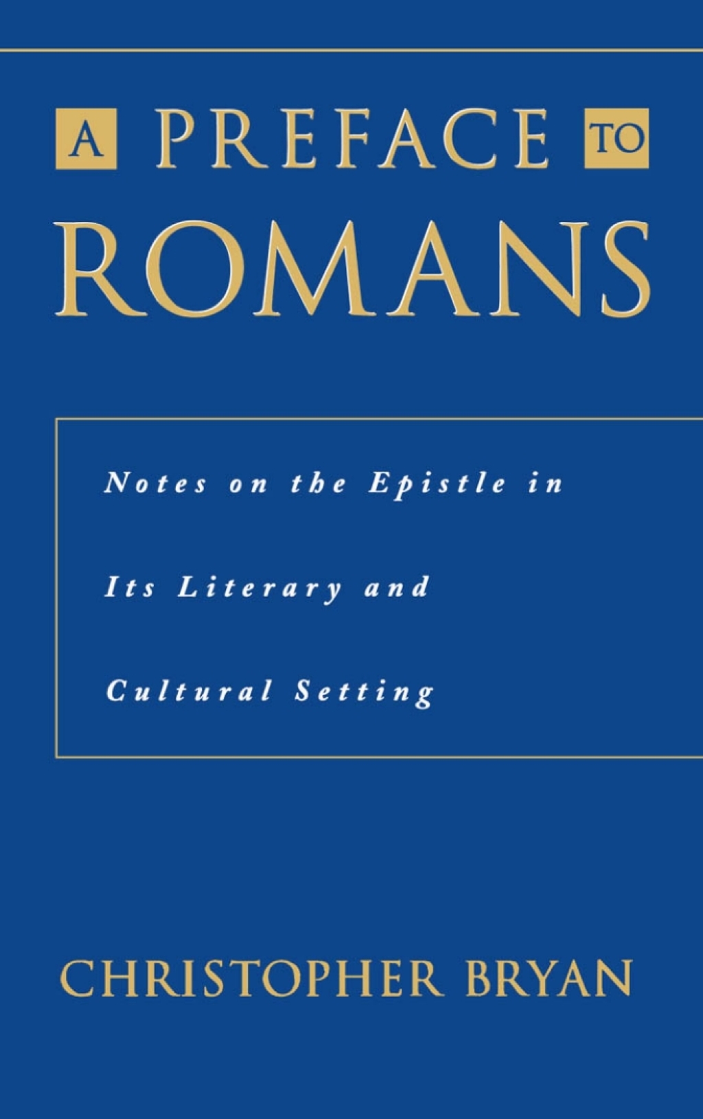 A Preface to Romans Notes on the Epistle in Its Literary and Cultural Setting â€“ PDF/EPUB Version Downloadable