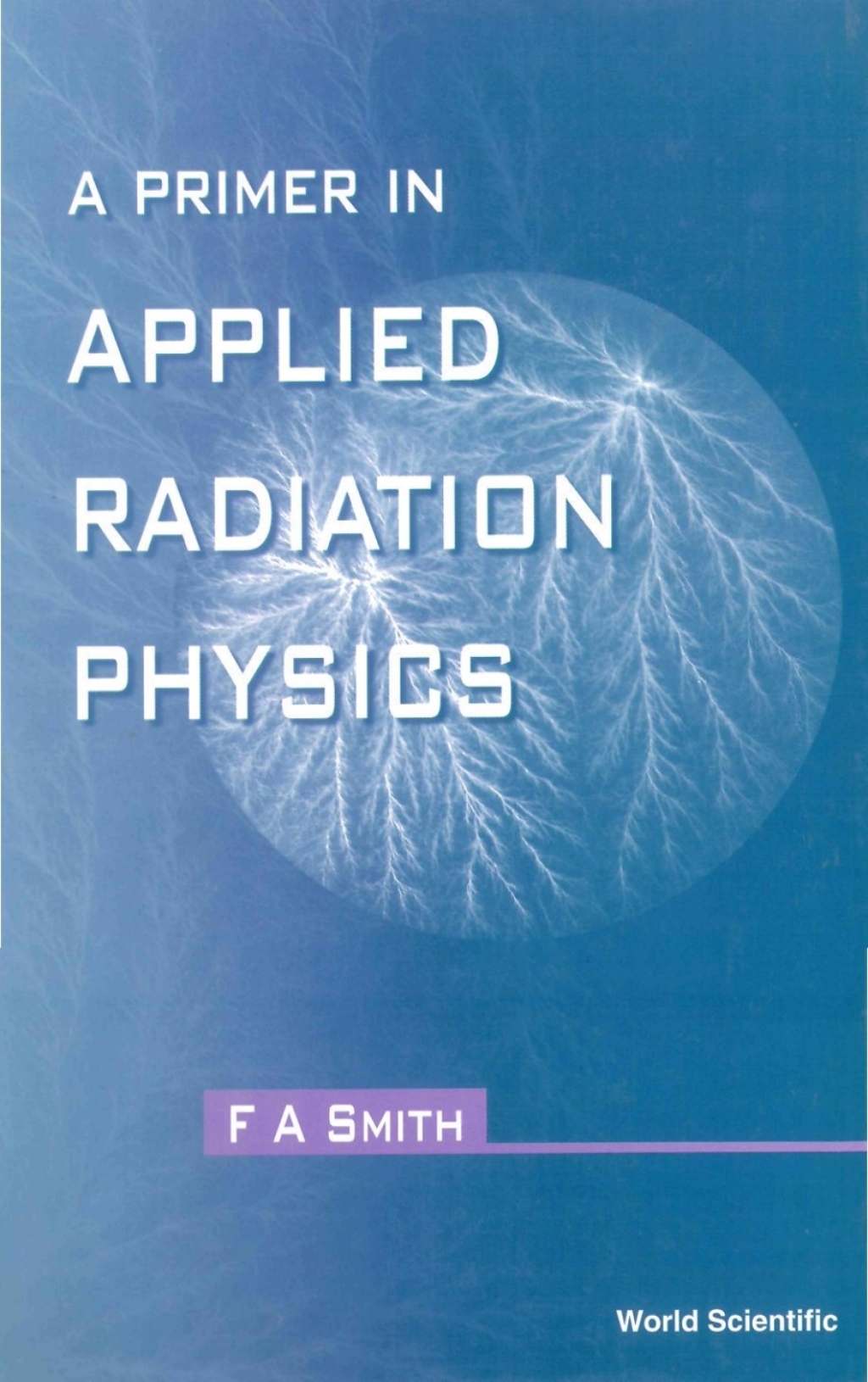 A Primer in Applied Radiation Physics  â€“ PDF/EPUB Version Downloadable