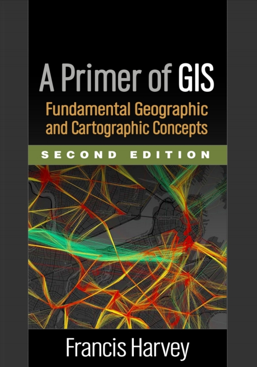 A Primer of GIS Fundamental Geographic and Cartographic Concepts 2nd Edition â€“ PDF/EPUB Version Downloadable