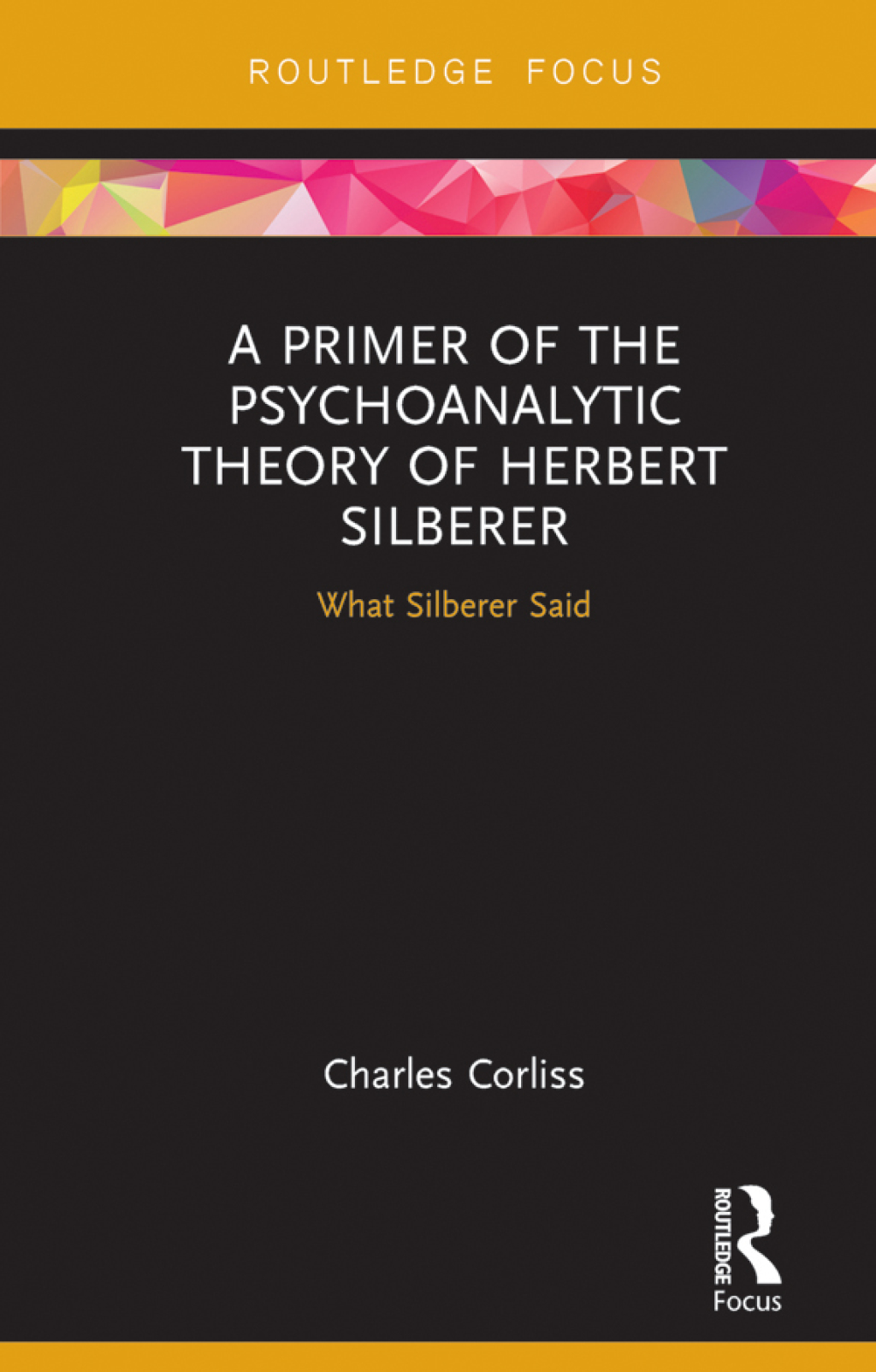 A Primer of the Psychoanalytic Theory of Herbert Silberer What Silberer Said 1st Edition - (PDF/EPUB Version)