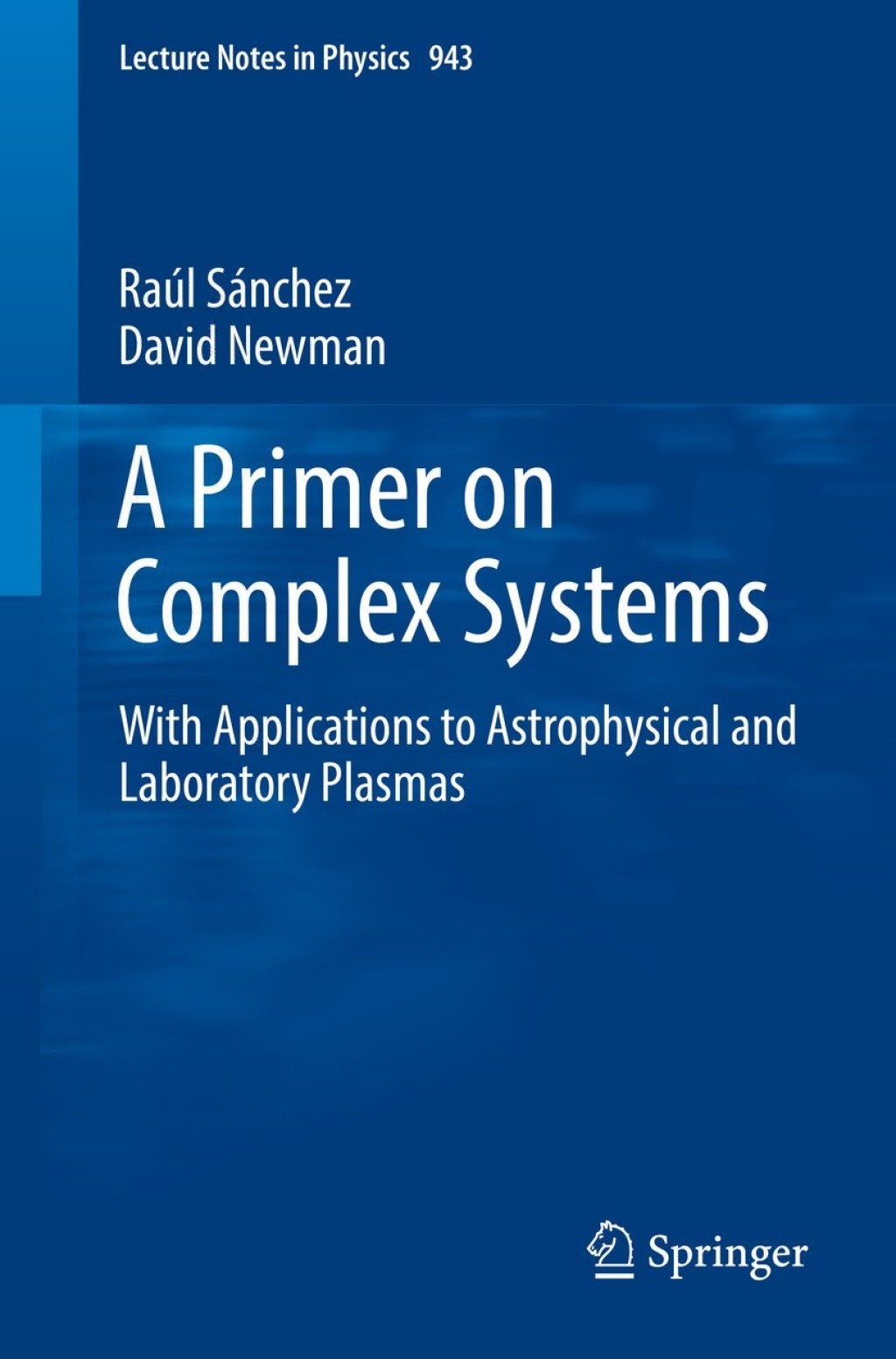 A Primer on Complex Systems With Applications to Astrophysical and Laboratory Plasmas  â€“ PDF/EPUB Version Downloadable