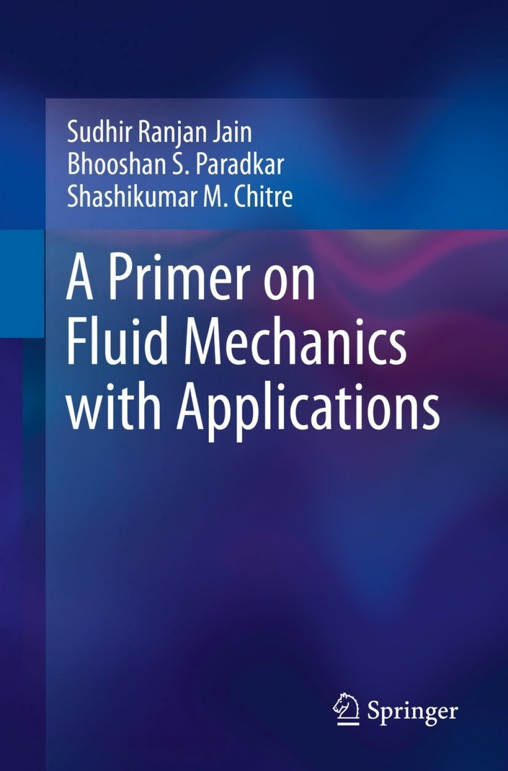 A Primer on Fluid Mechanics with Applications  â€“ PDF/EPUB Version Downloadable
