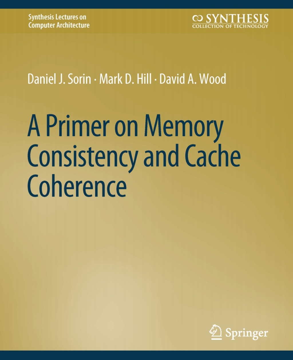 A Primer on Memory Consistency and Cache Coherence â€“ PDF/EPUB Version Downloadable