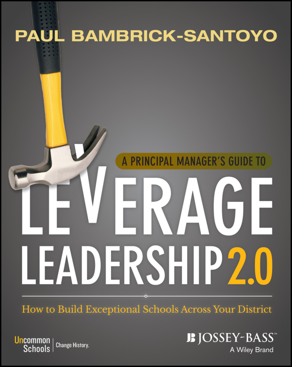 A Principal Manager's Guide to Leverage Leadership 2.0: How to Build Exceptional Schools Across Your District 1st Edition - (PDF/EPUB Version)