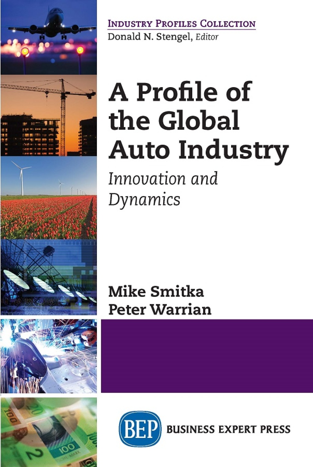 A Profile of the Global Auto Industry Innovation and Dynamics - (PDF/EPUB Version)