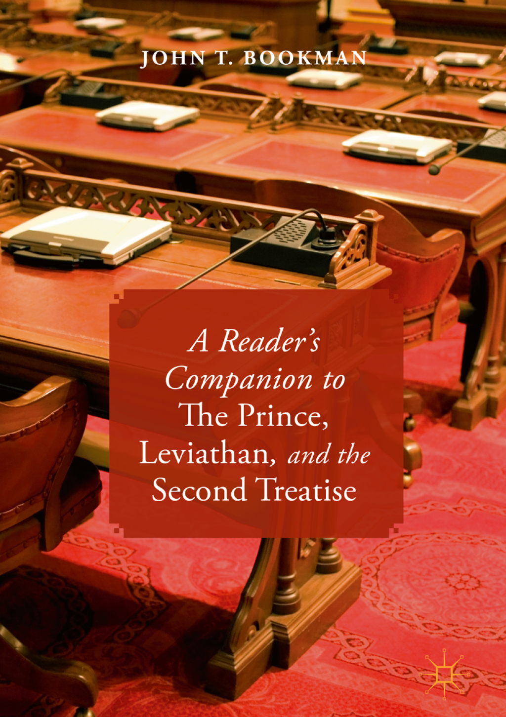 A Readerâ€™s Companion to The Prince, Leviathan, and the Second Treatise  â€“ PDF/EPUB Version Downloadable