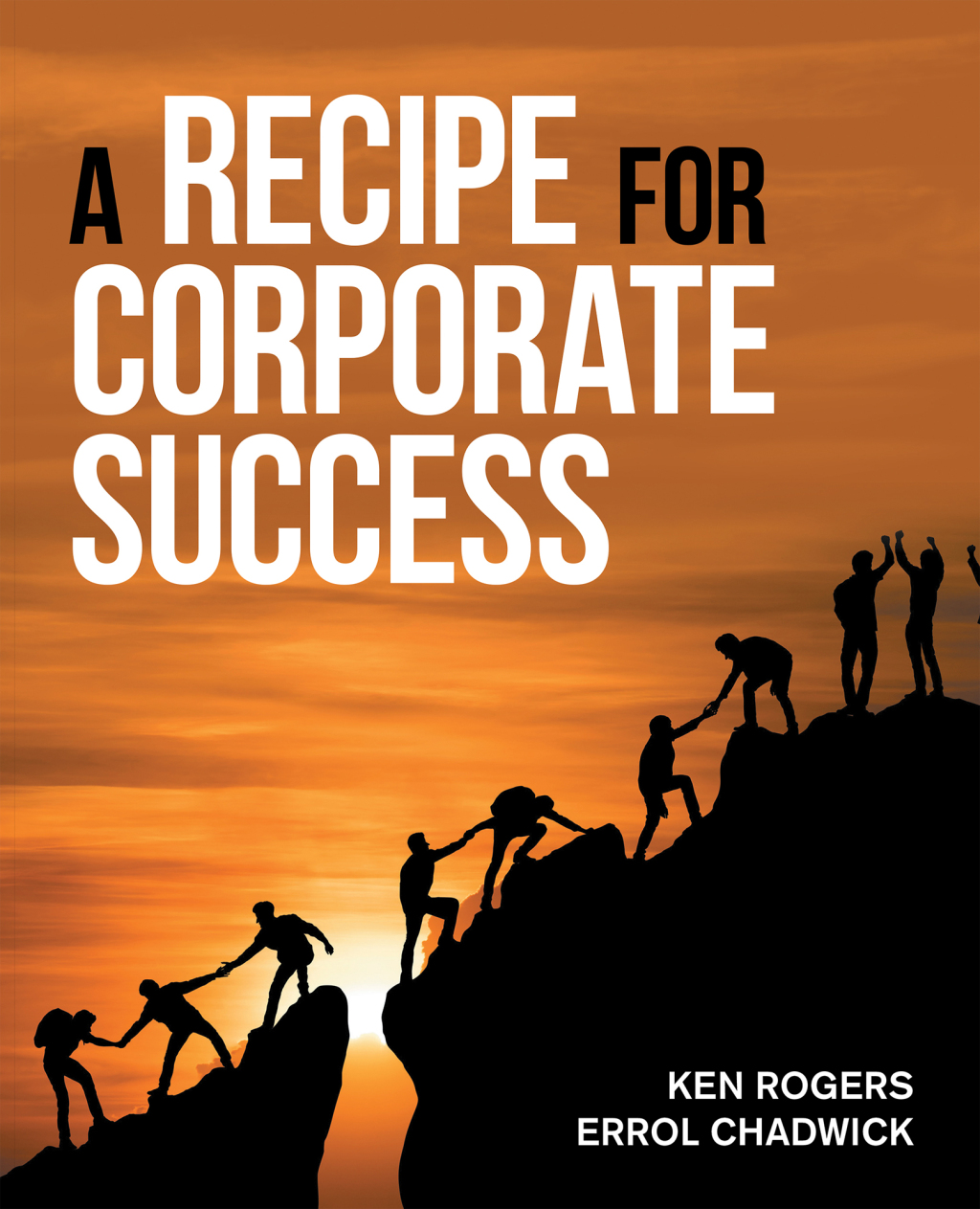 A Recipe for Corporate Success - (PDF/EPUB Version)