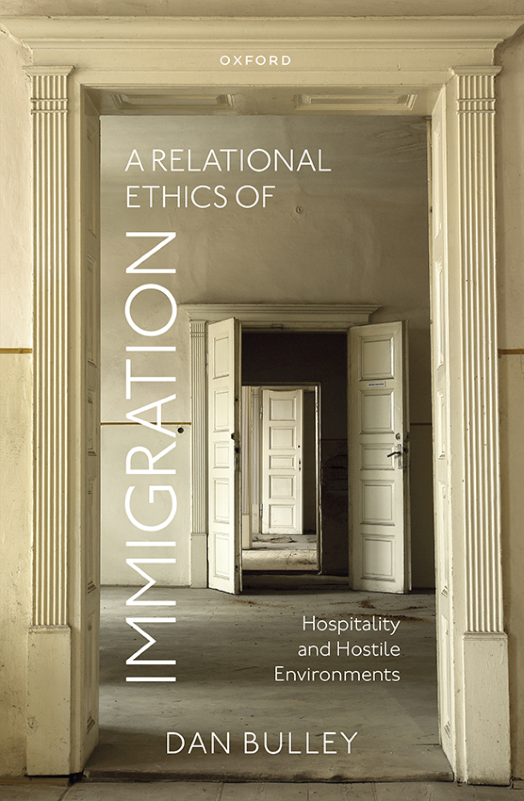 A Relational Ethics of Immigration Hospitality and Hostile Environments 1st Edition â€“ PDF/EPUB Version Downloadable