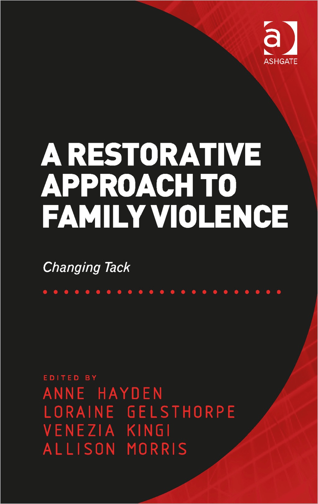 A Restorative Approach to Family Violence: Changing Tack â€“ PDF/EPUB Version Downloadable