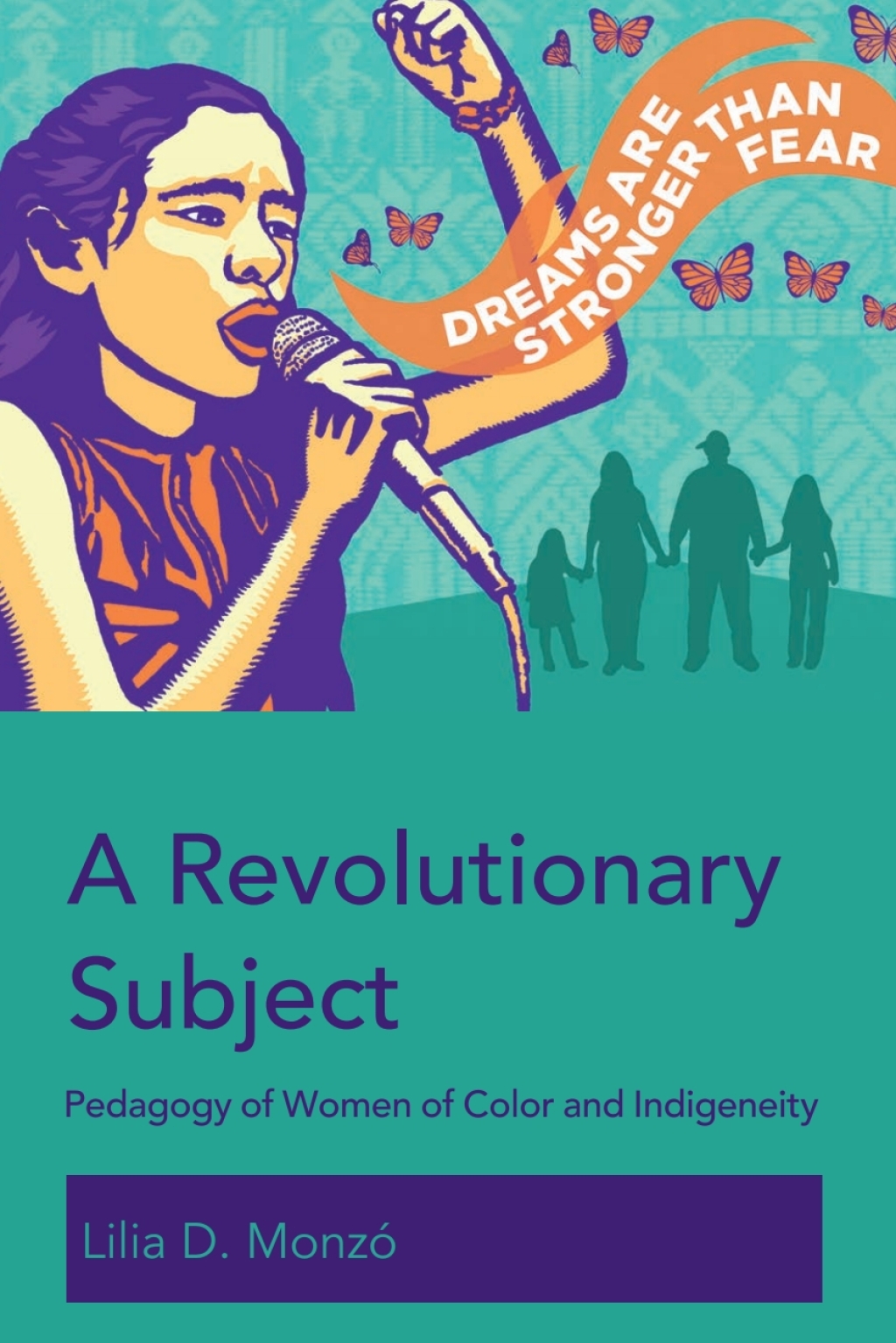 A Revolutionary Subject Pedagogy of Women of Color and Indigeneity 1st Edition â€“ PDF/EPUB Version Downloadable