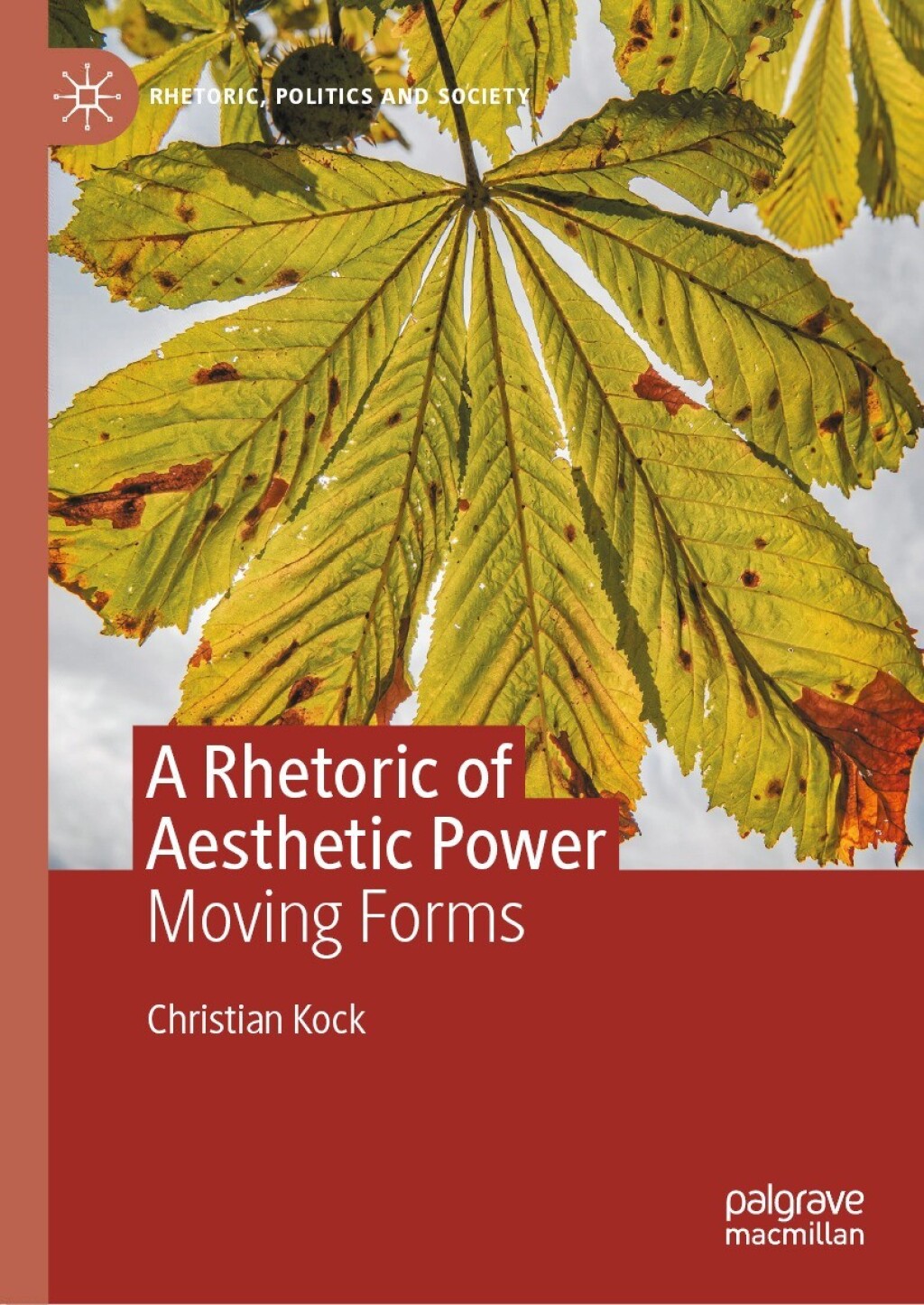A Rhetoric of Aesthetic Power Moving Forms â€“ PDF/EPUB Version Downloadable