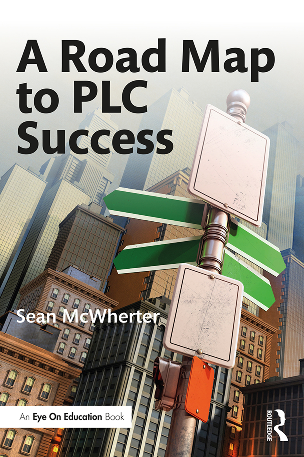 A Road Map to PLC Success 1st Edition - (PDF/EPUB Version)