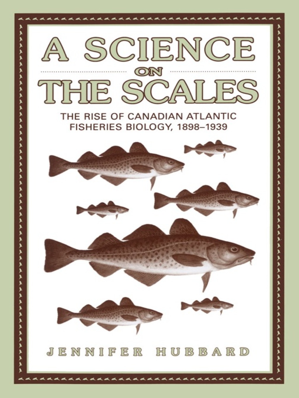 A Science on the Scales The Rise of Canadian Atlantic Fisheries Biology, 1898-1939 1st Edition â€“ PDF/EPUB Version Downloadable