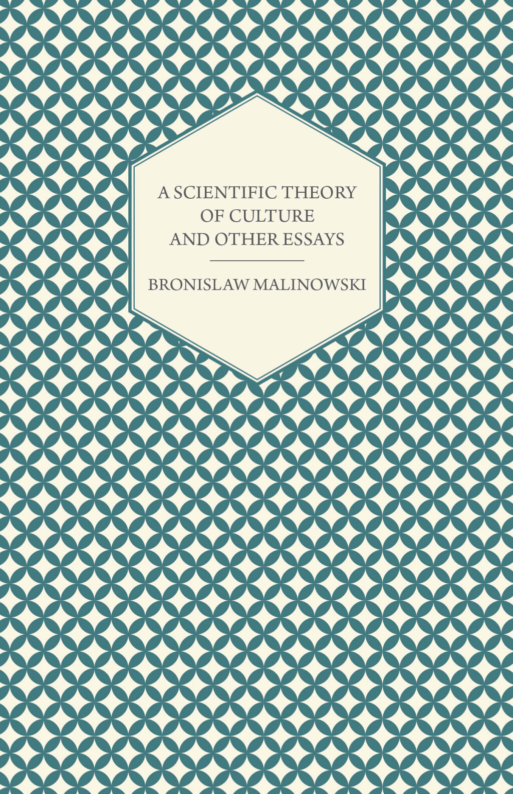 A Scientific Theory of Culture and Other Essays - (PDF/EPUB Version)