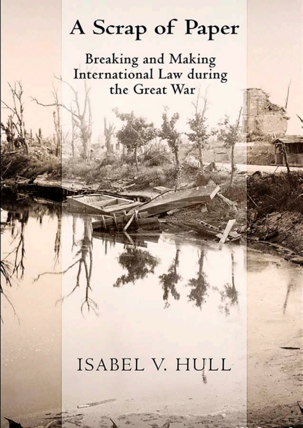 A Scrap of Paper Breaking and Making International Law during the Great War 1st Edition â€“ PDF/EPUB Version Downloadable